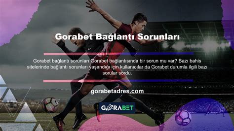 Gorabet Bahis Yeni Adresi